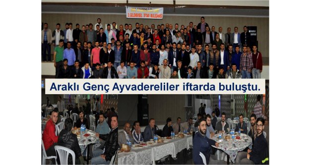 Araklı Genç Ayvadereliler iftarda buluştu...