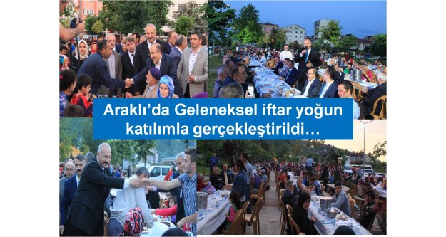 Araklı'da Geleneksel iftar yoğun katılımla gerçekleştirildi…