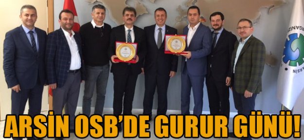 Arsin OSB'de Gurur Günü!