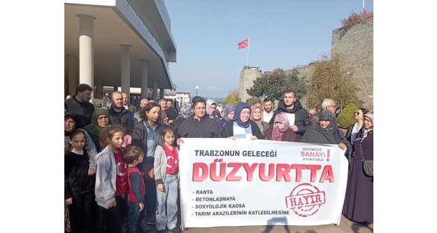 DÜZYURT TRABZONUN YEŞİL YÜZÜDÜR, GELECEĞİDİR SANAYİ OLAMAZ!