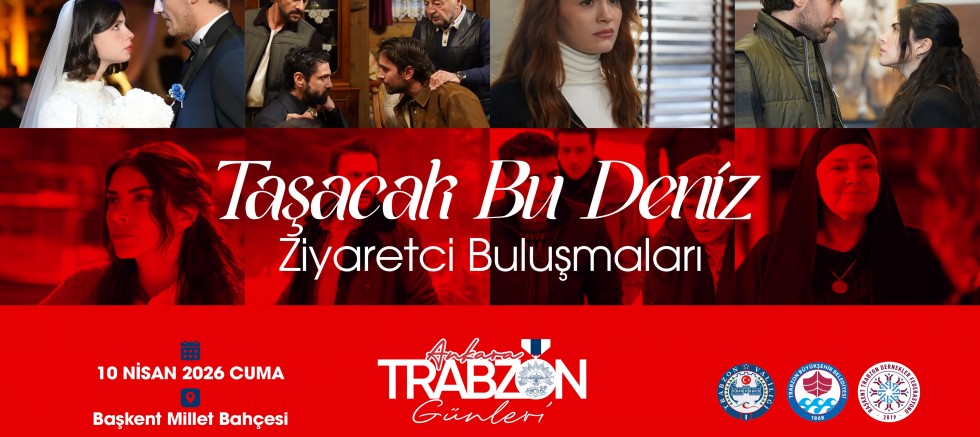 ‘Taşacak Bu Deniz’ dizi oyuncuları, Trabzon Tanıtım Günleri’nde  - MAGAZİN