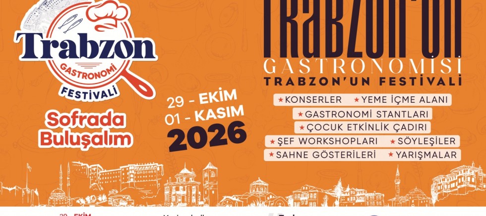 ÜNLÜ ŞEFLER TRABZON’DA BULUŞACAK - EĞİTİM